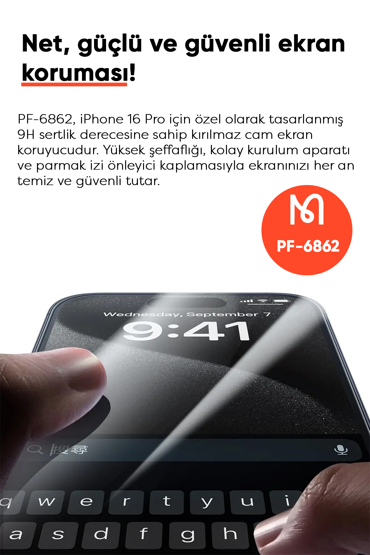 PF-6862 IPHONE 16 PRO EKRAN KORUYUCU Afişi